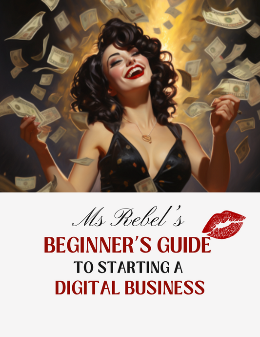 Ms Rebel's Beginner's Guide to Starting a Digital Business (eBook) - PRE ORDER